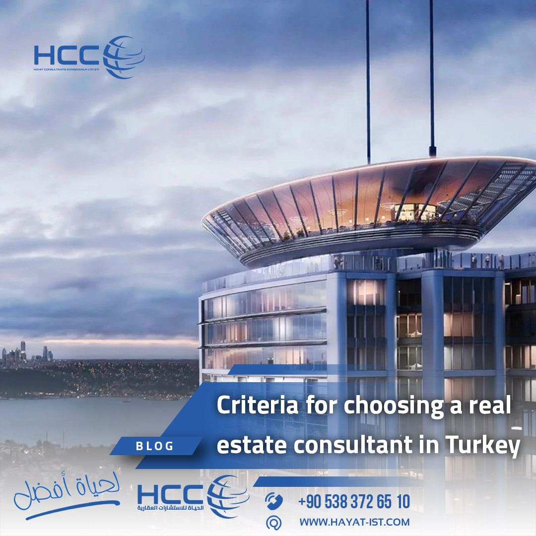 criteria-for-choosing-a-real-estate-consultant-in-turkey-hayat-consulting